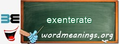 WordMeaning blackboard for exenterate